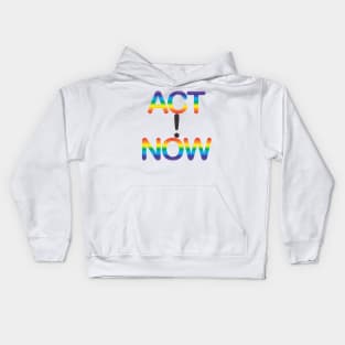 ACT NOW! Kids Hoodie